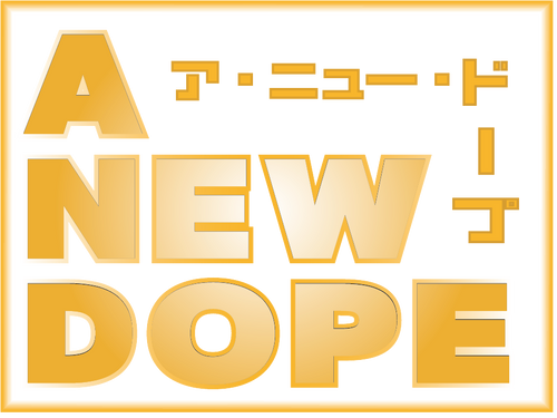 A NEW DOPE